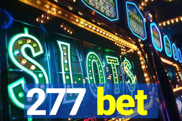 277 bet